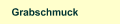 Grabschmuck